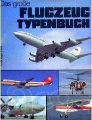 Книга Das grose Flugzeug typenbuch. Энциклопедия самолетов.